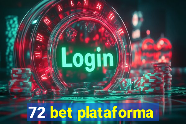 72 bet plataforma